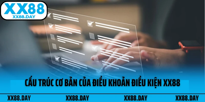 cau-truc-co-ban-cua-dieu-khoan-dieu-kien-xx88
