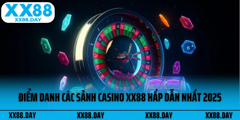 diem-danh-cac-sanh-casino-xx88-hap-dan-nhat-2025