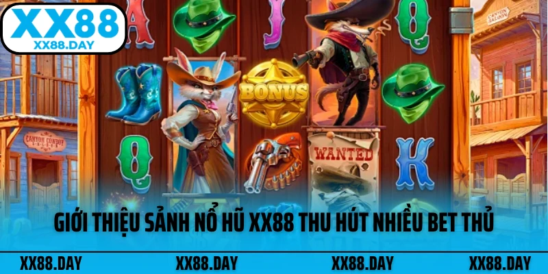 gioi-thieu-sanh-no-hu-xx88-thu-hut-nhieu-bet-thu