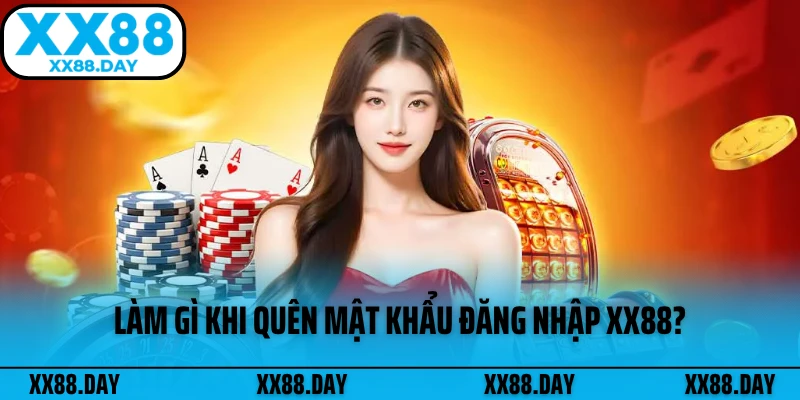 lam-gi-khi-quen-mat-khau-dang-nhap-xx88