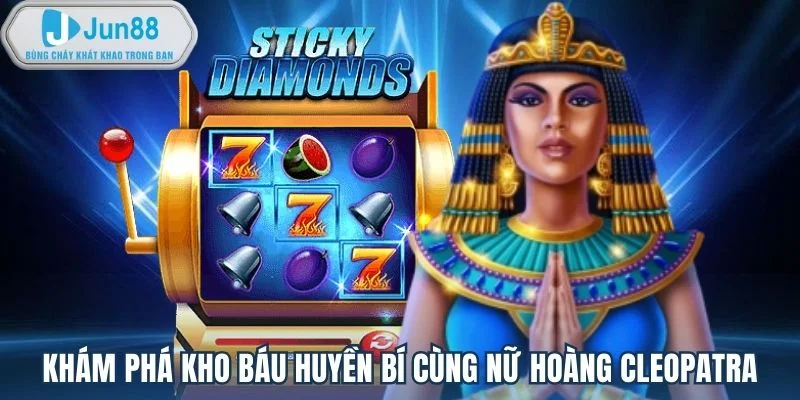 Khám phá kho báu huyền bí cùng nữ hoàng Cleopatra Khám phá kho báu huyền bí cùng nữ hoàng Cleopatra