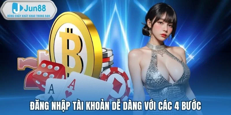 Đăng nhập tài khoản dễ dàng với các 4 bước Đăng nhập tài khoản dễ dàng với các 4 bước